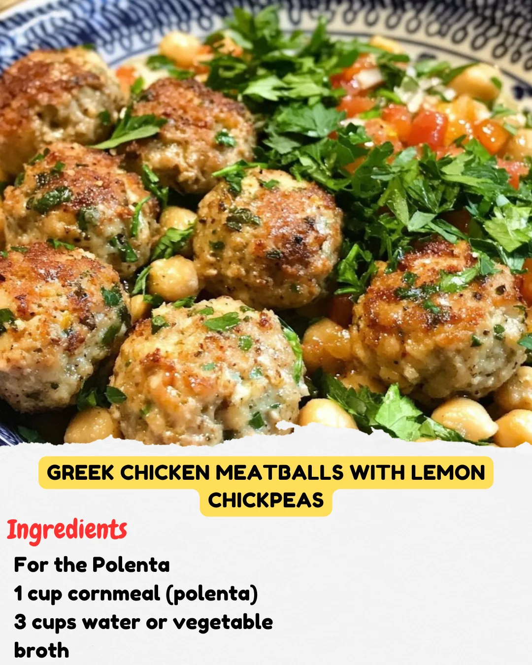Greek Chicken Meatballs with Lemon Chickpeas