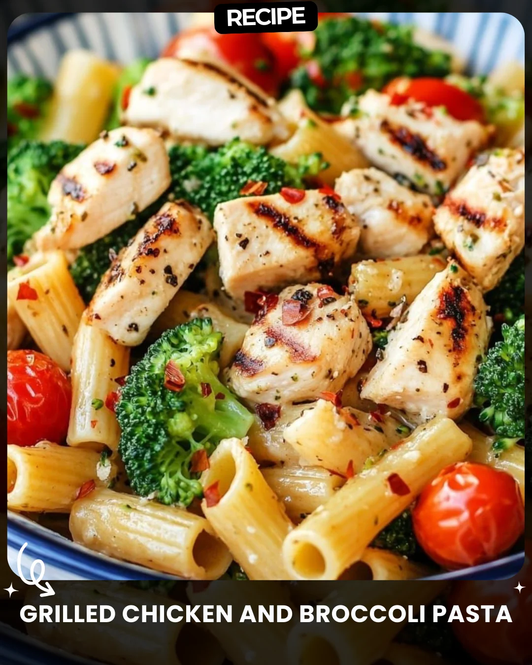 Grilled Chicken and Broccoli Pasta
