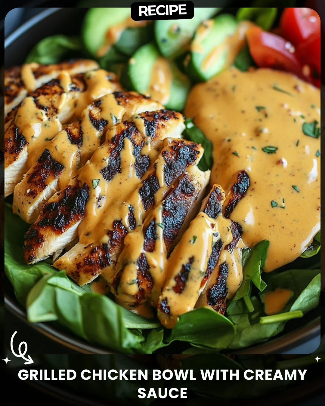 Grilled Chicken Bowl with Creamy Sauce
