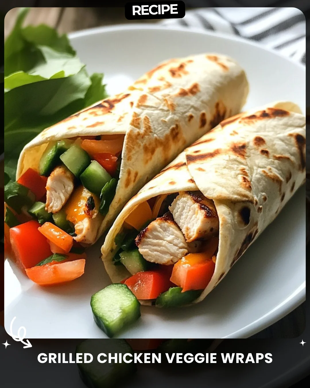 Grilled Chicken Veggie Wraps