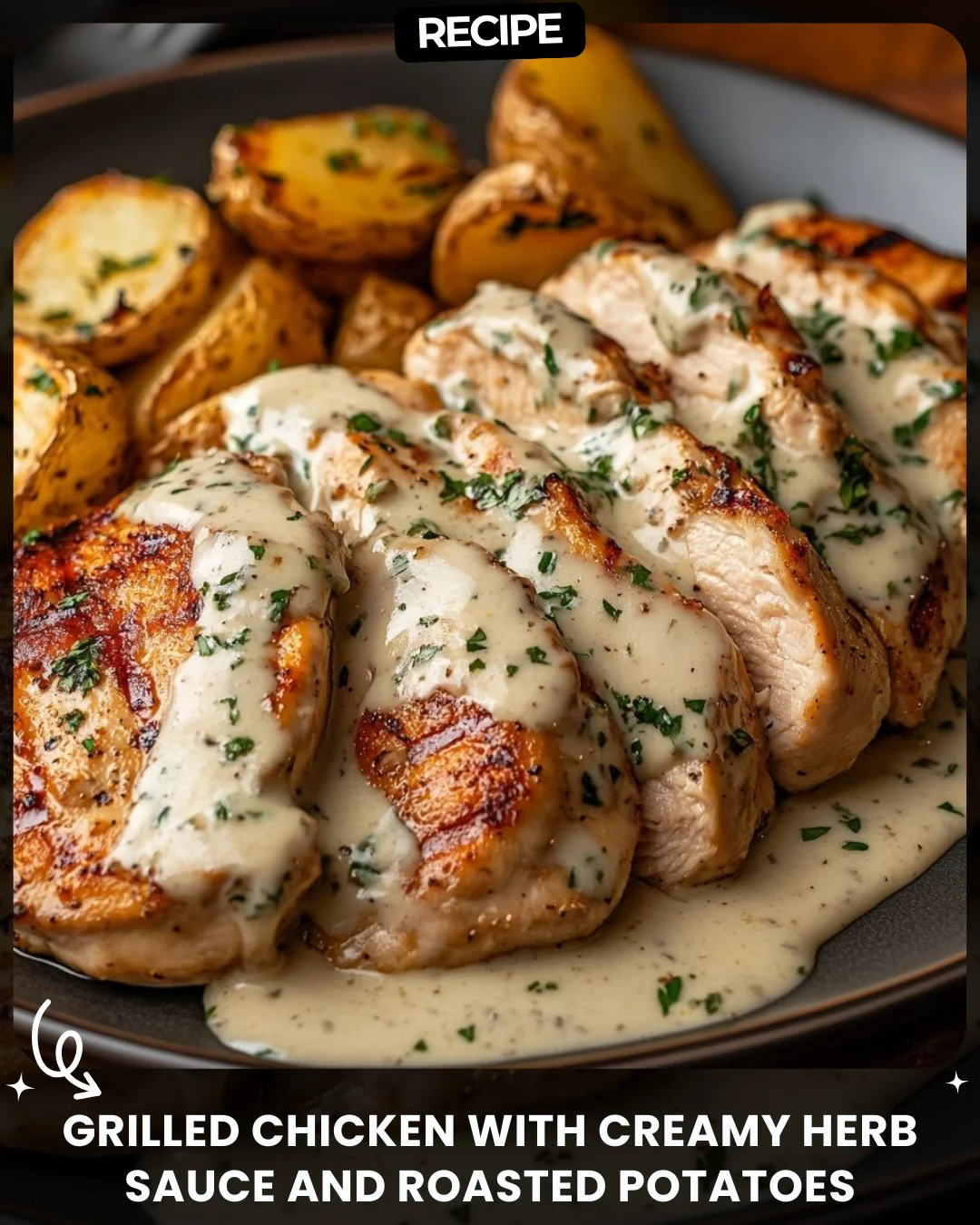 Grilled Chicken with Creamy Herb Sauce and Roasted Potatoes