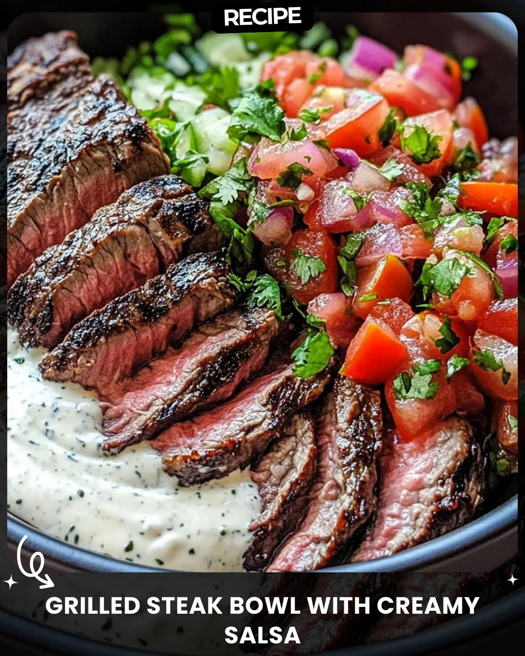 Grilled Steak Bowl with Creamy Salsa
