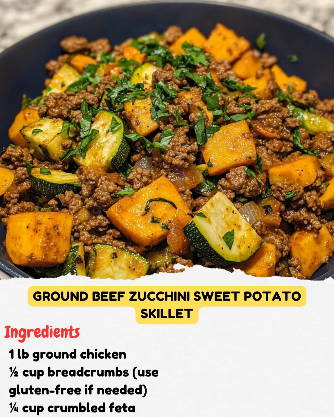 Ground Beef Zucchini Sweet Potato Skillet