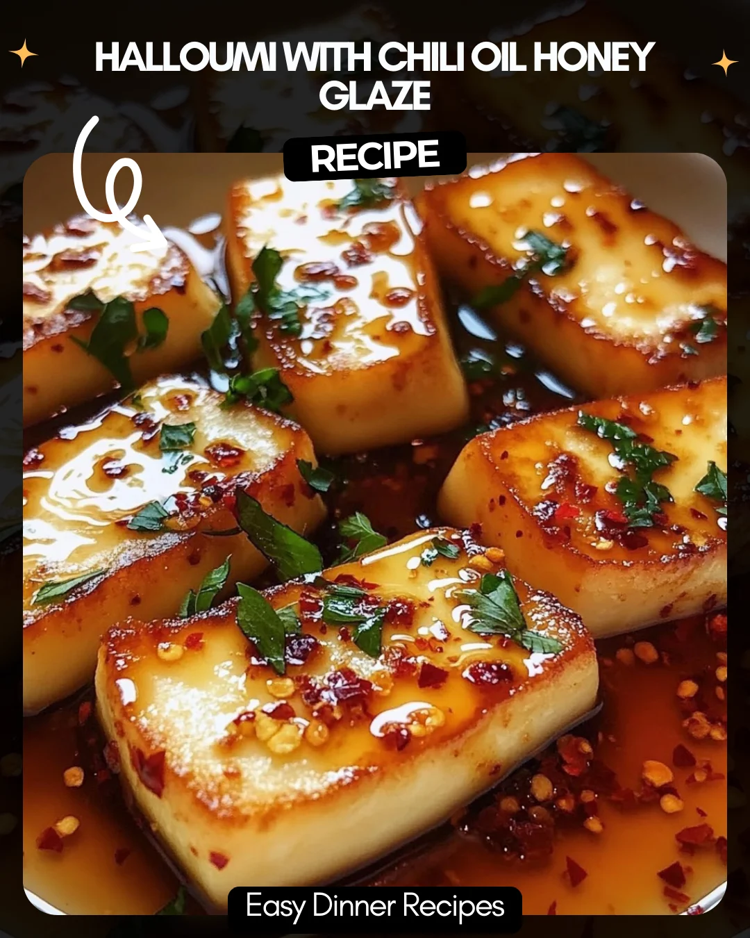 Halloumi with Chili Oil Honey Glaze
