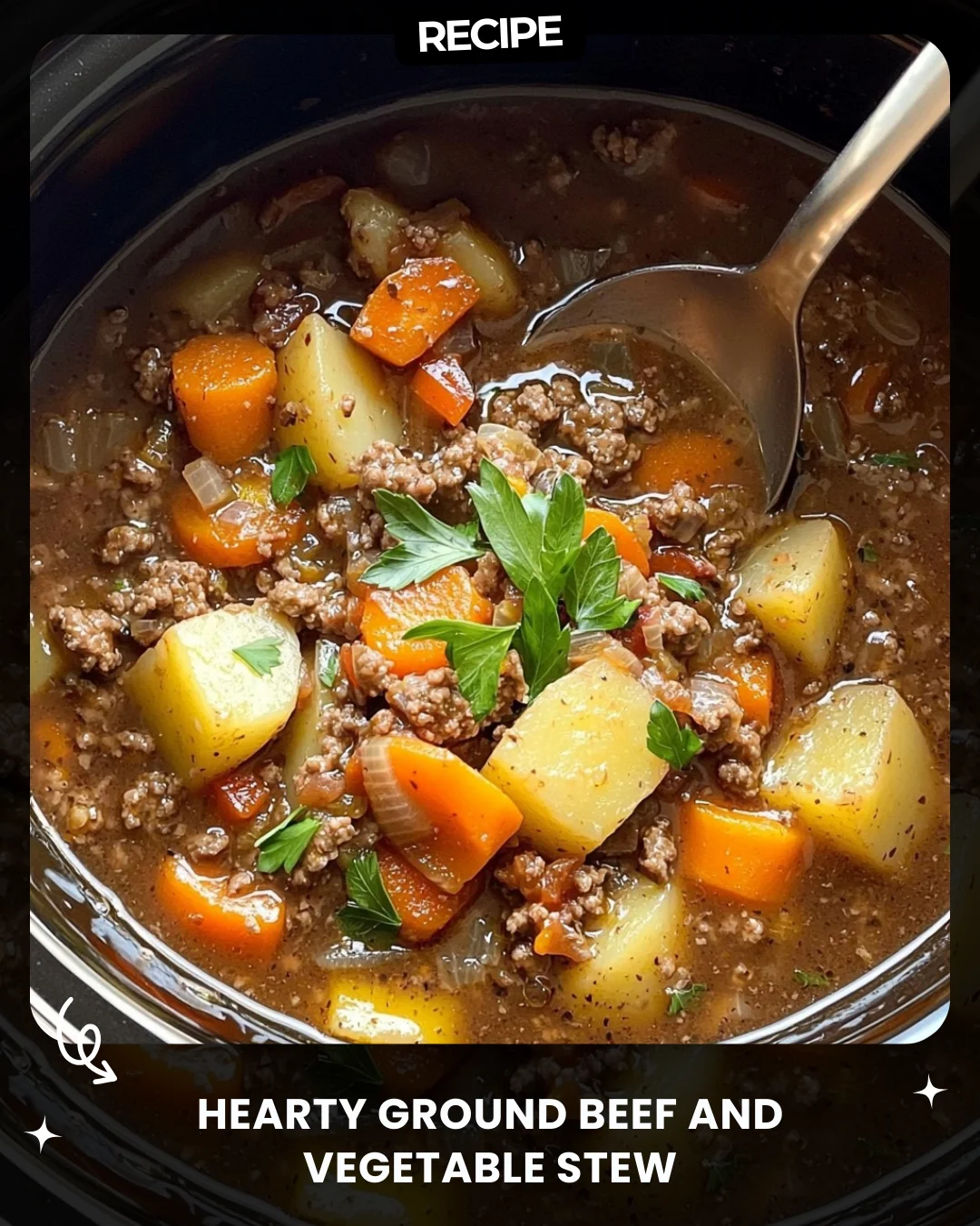 Hearty Ground Beef and Vegetable Stew