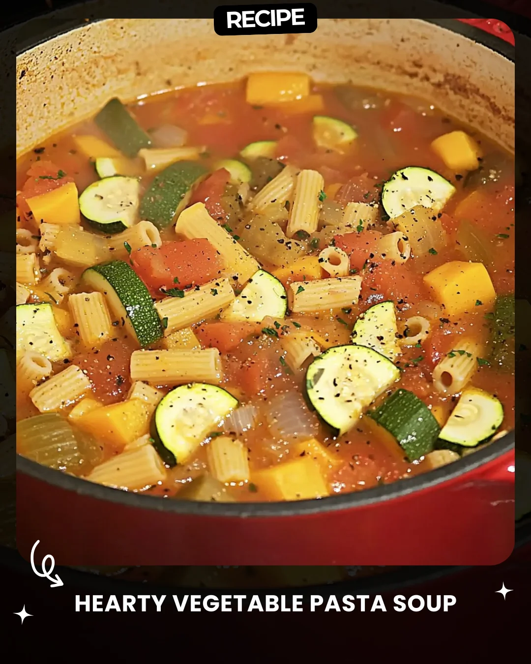 Hearty Vegetable Pasta Soup