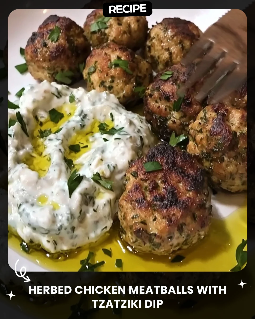 Herbed Chicken Meatballs with Tzatziki Dip