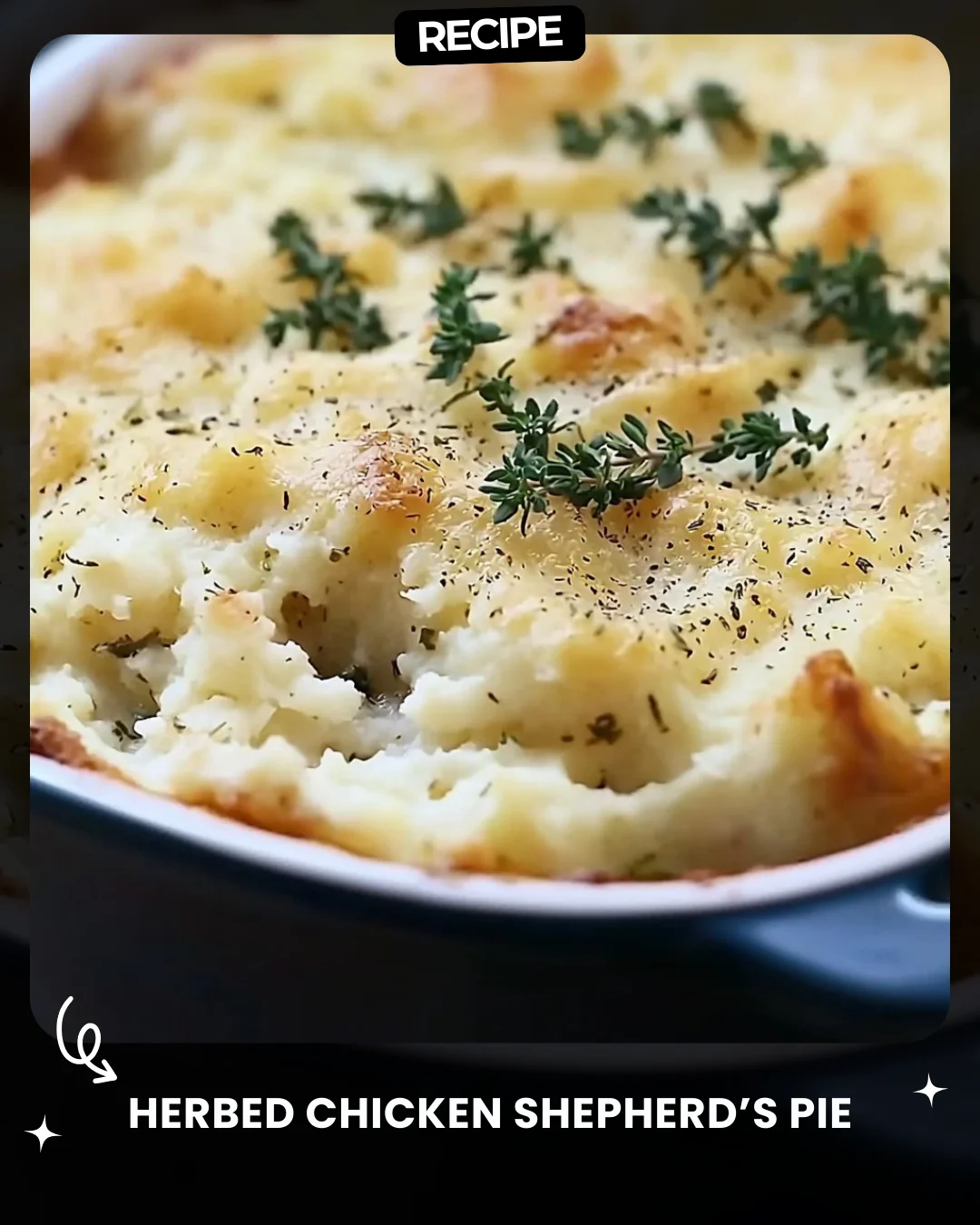Herbed Chicken Shepherd’s Pie