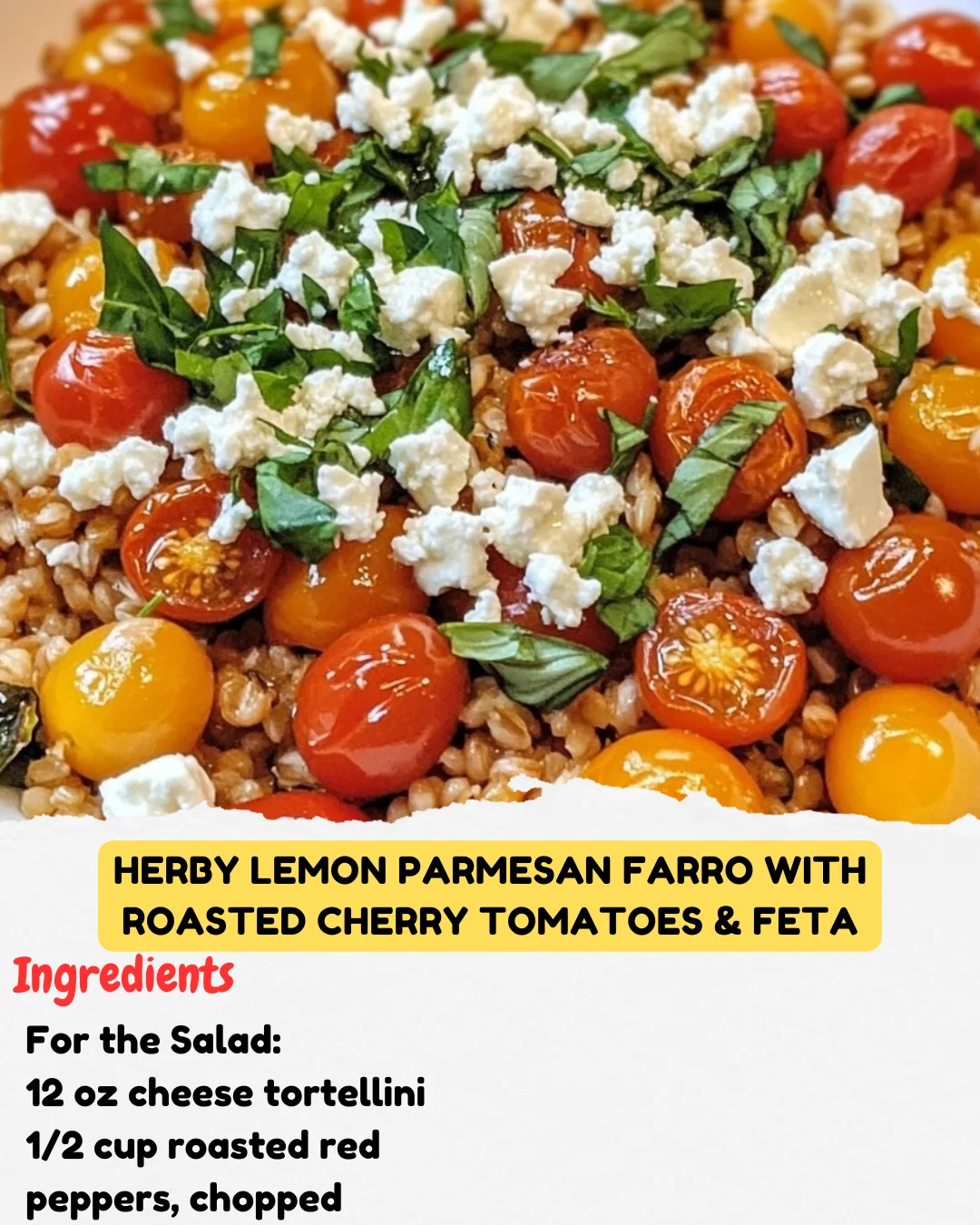 Herby Lemon Parmesan Farro with Roasted Cherry Tomatoes & Feta