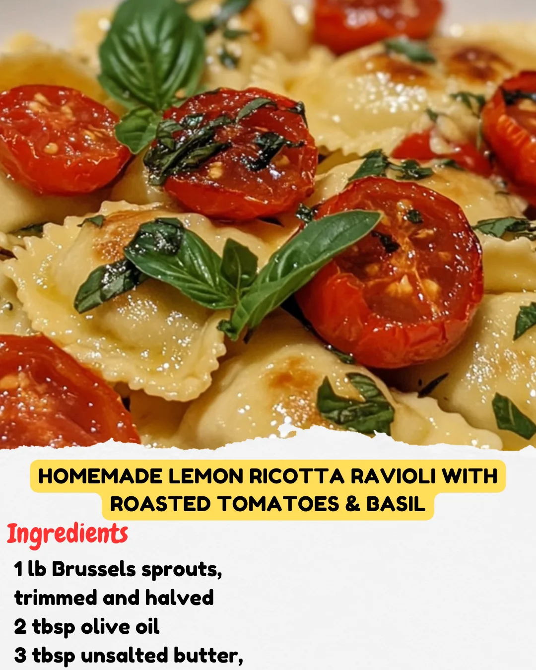 Homemade Lemon Ricotta Ravioli with Roasted Tomatoes & Basil