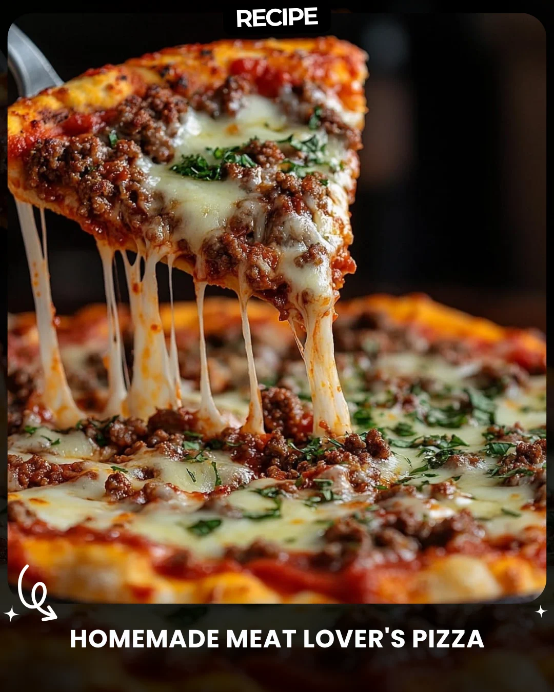 Homemade Meat Lover’s Pizza