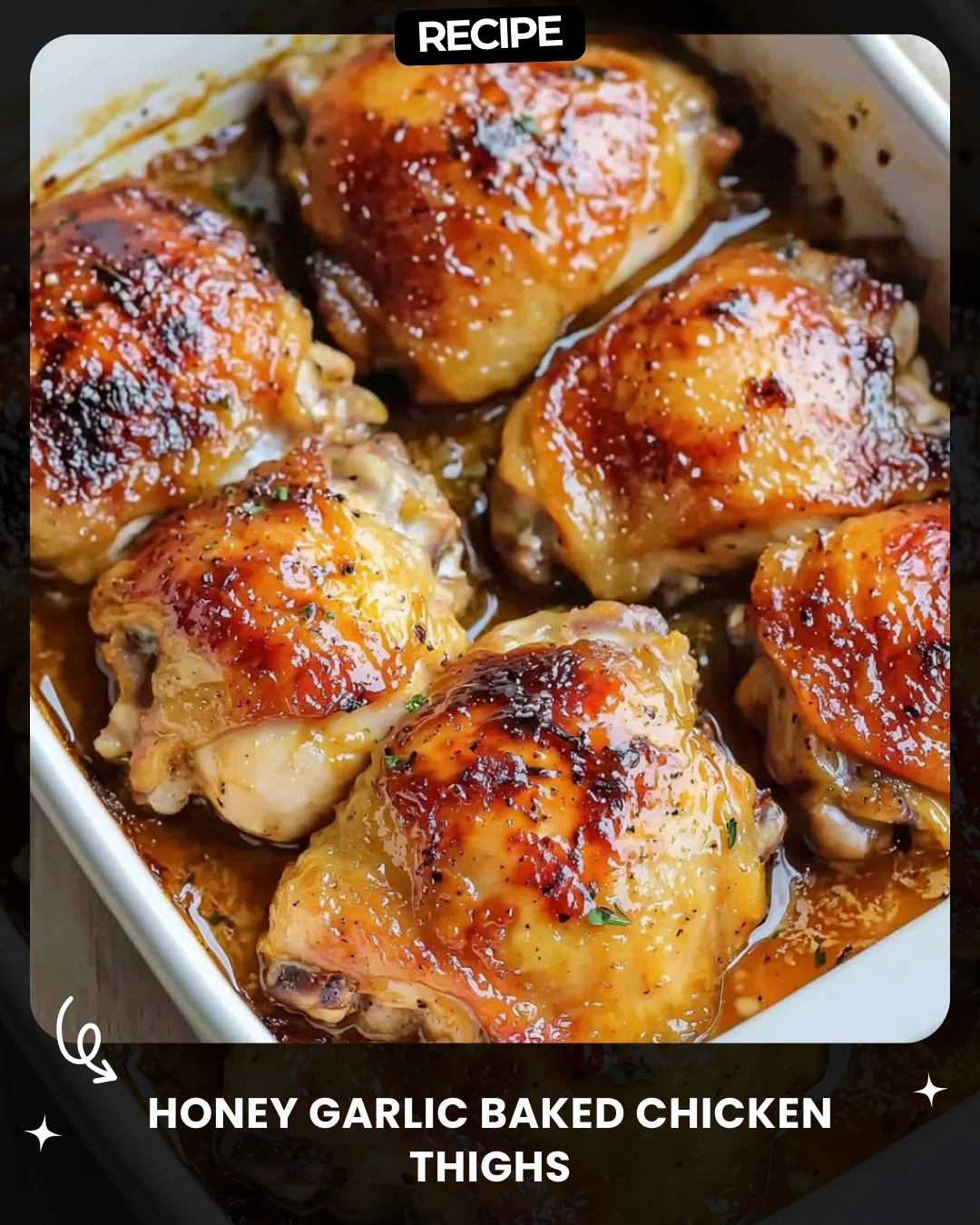 Honey Garlic Baked Chicken Thighs