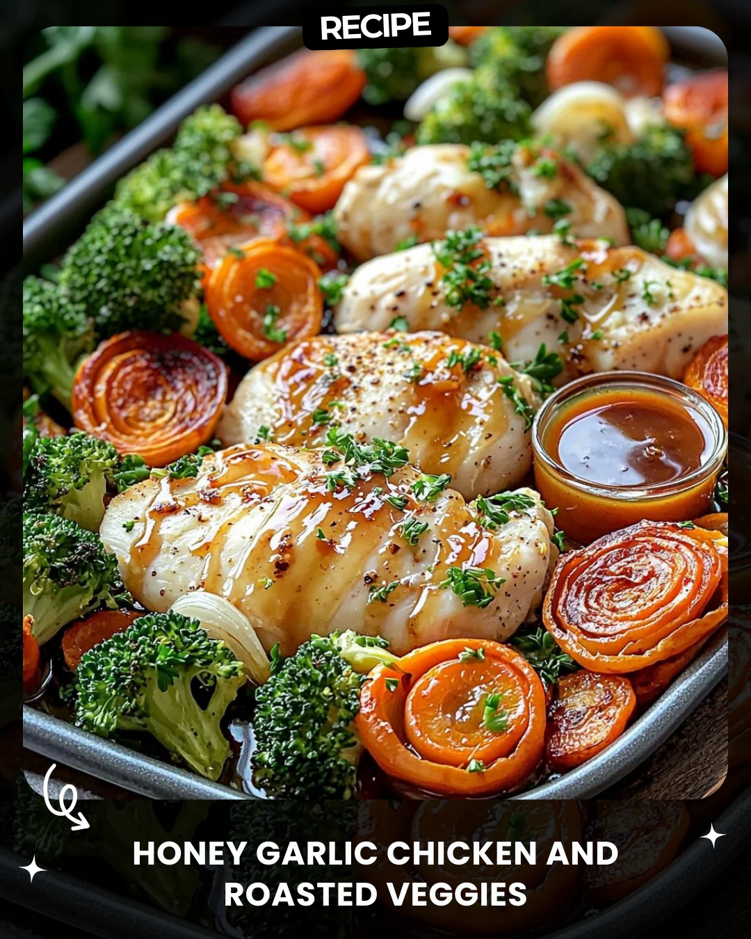 Honey Garlic Chicken and Roasted Veggies