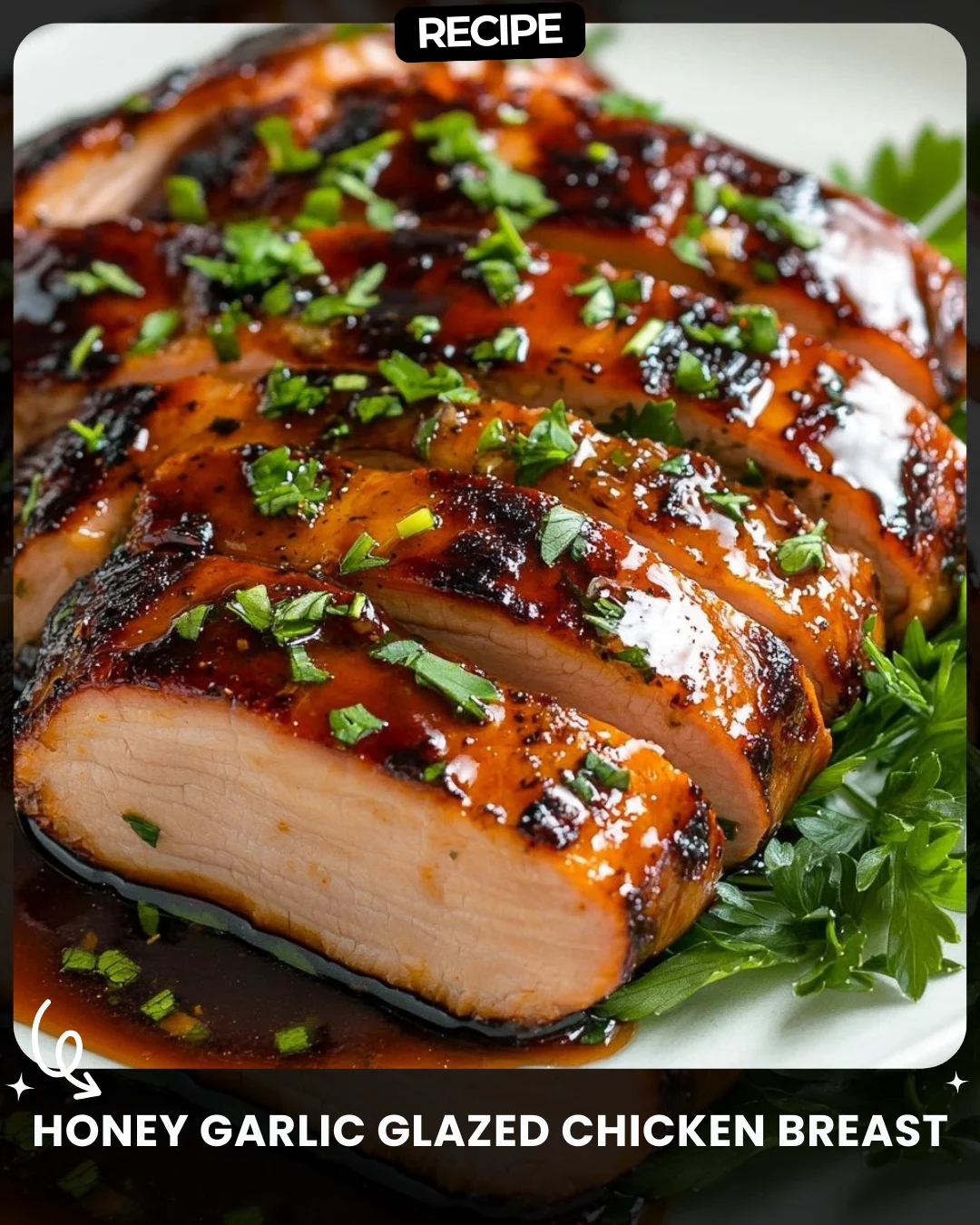 Honey Garlic Glazed Chicken Breast