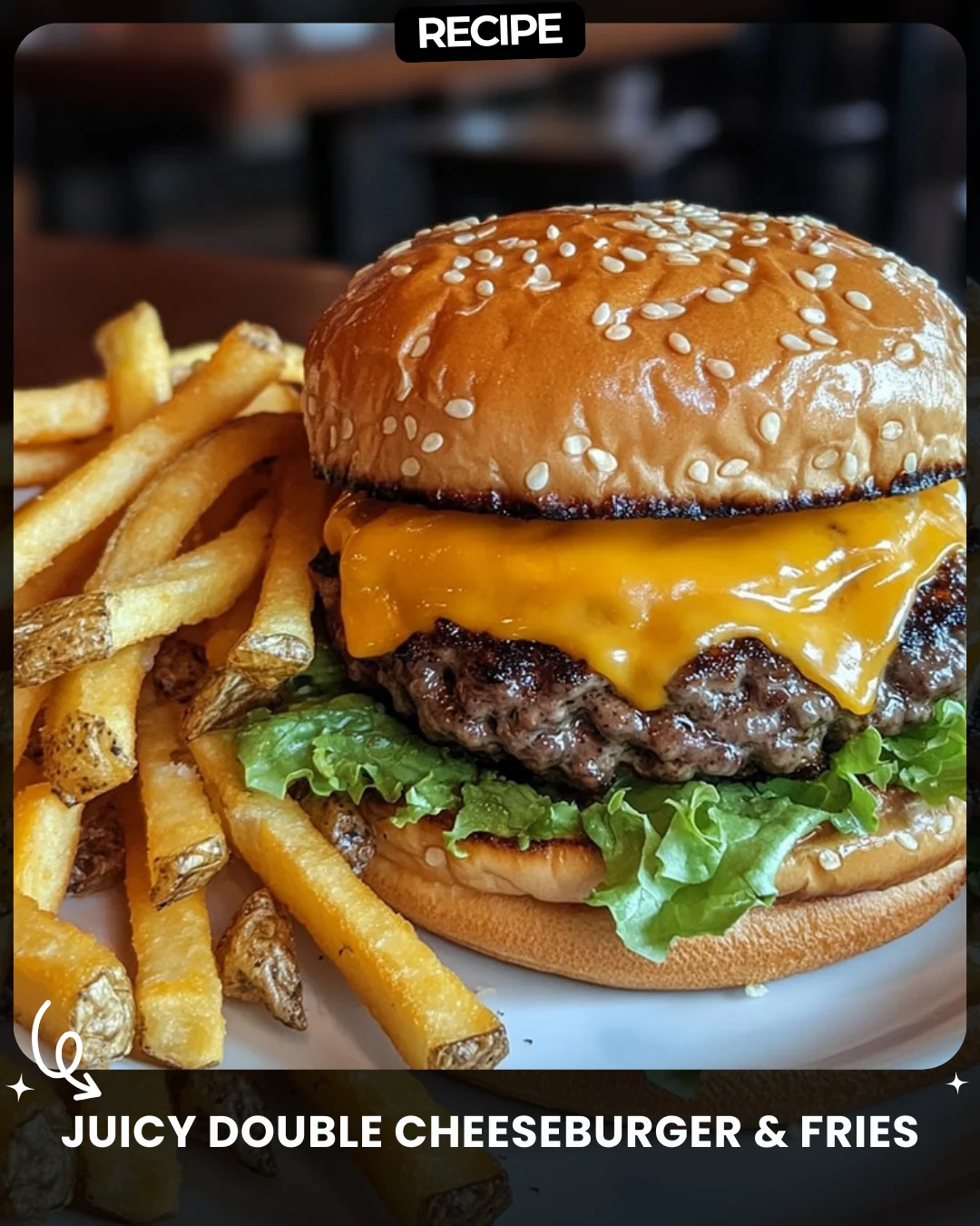 Juicy Double Cheeseburger & Fries