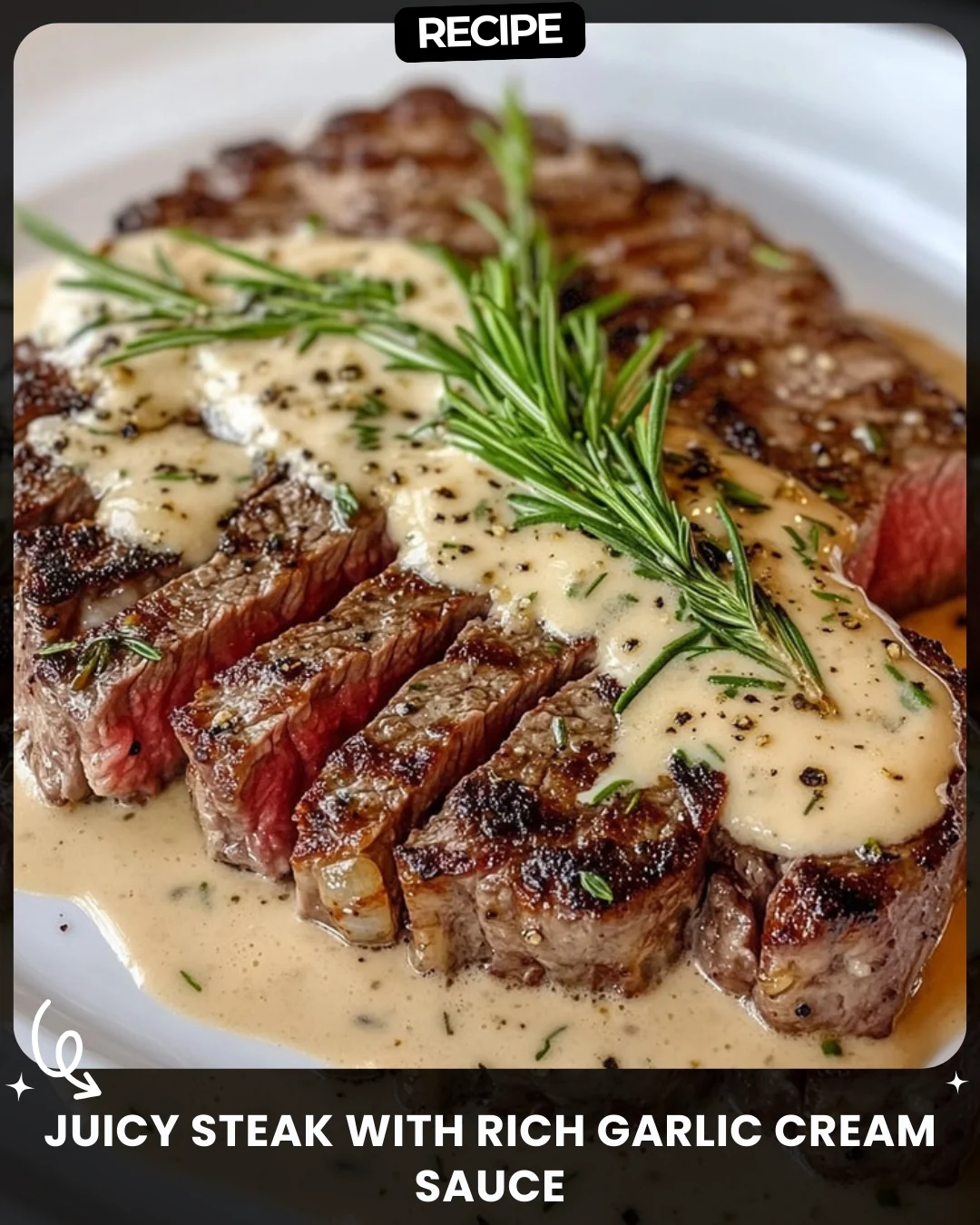Juicy Steak with Rich Garlic Cream Sauce