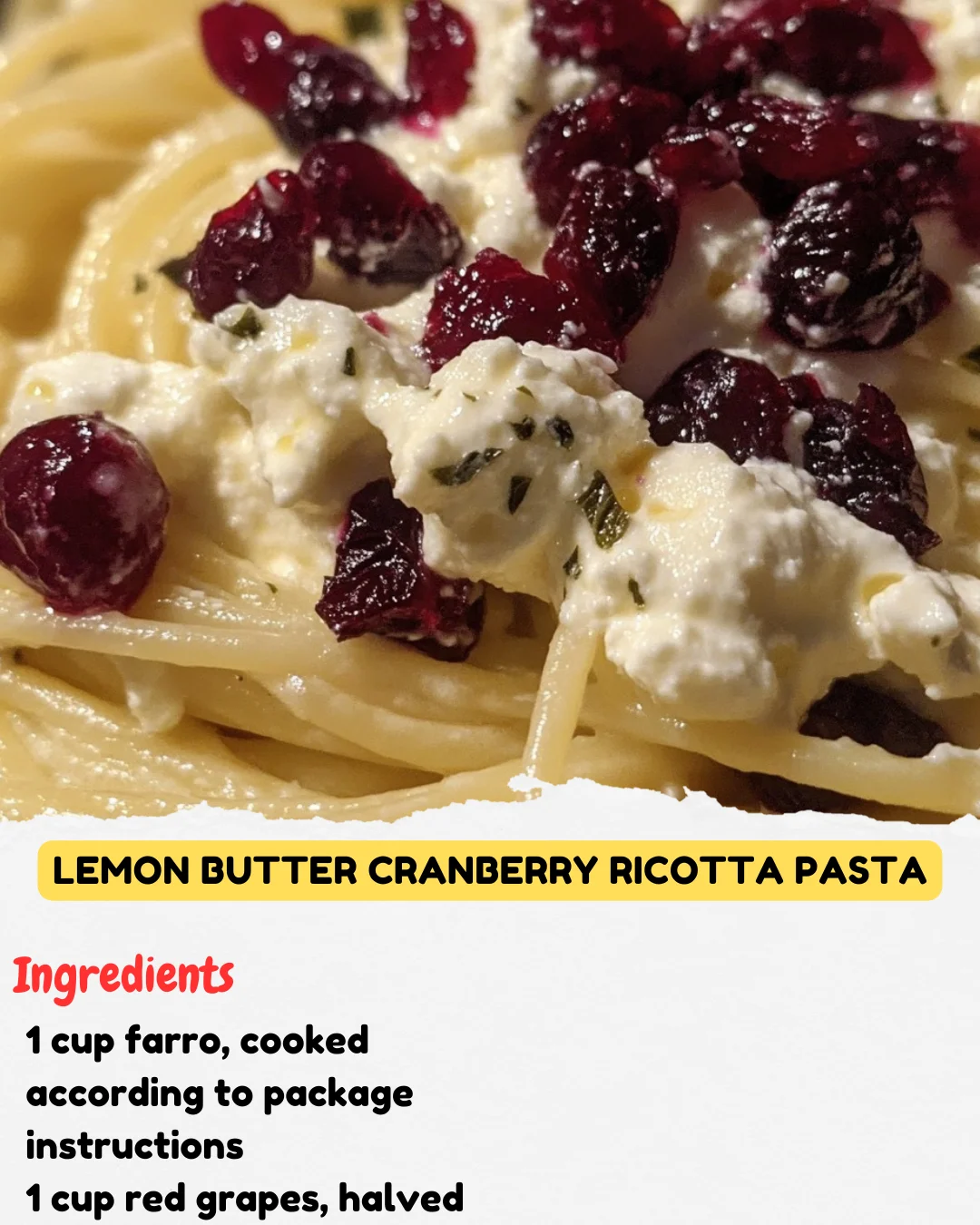 Lemon Butter Cranberry Ricotta Pasta