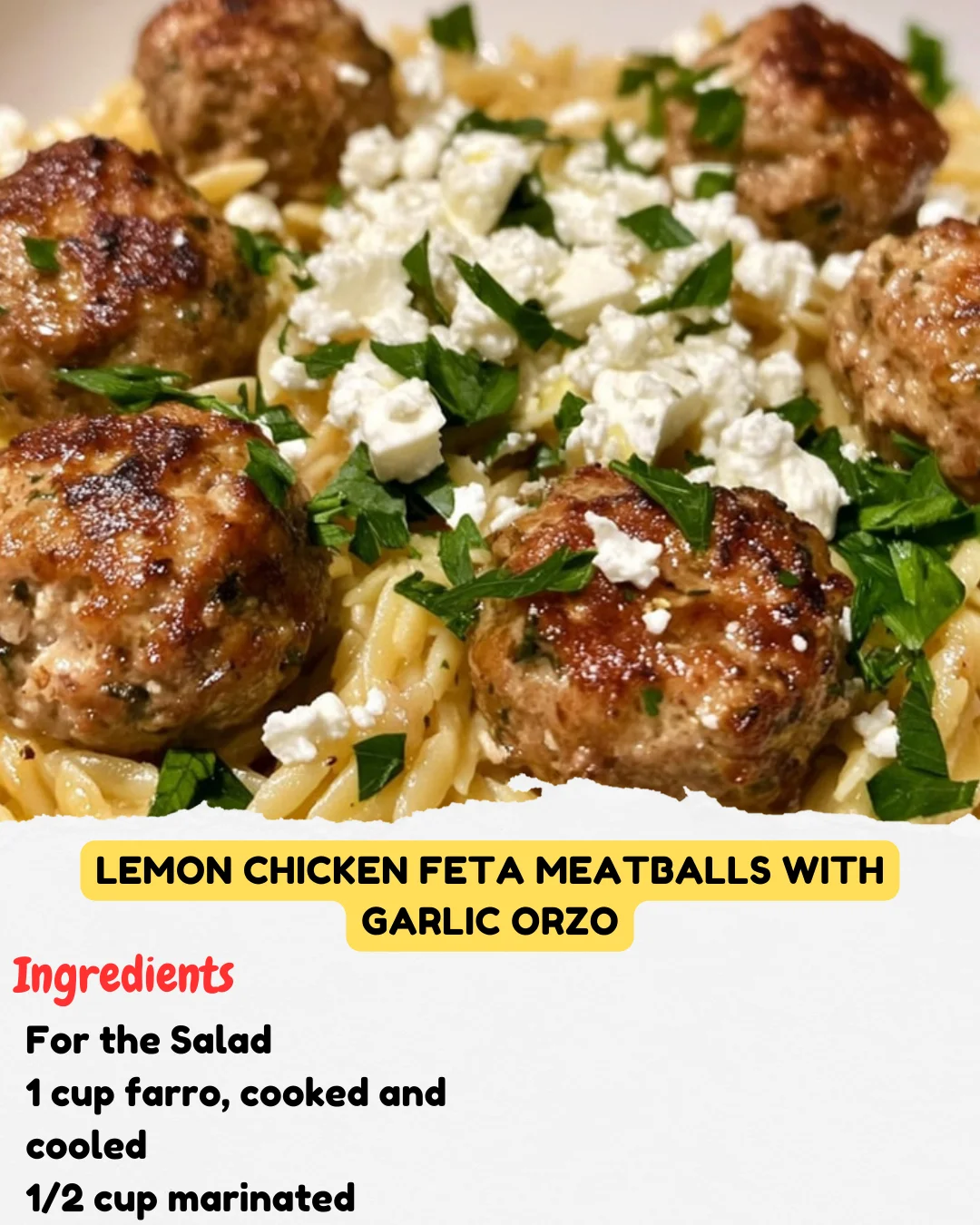 Lemon Chicken Feta Meatballs with Garlic Orzo