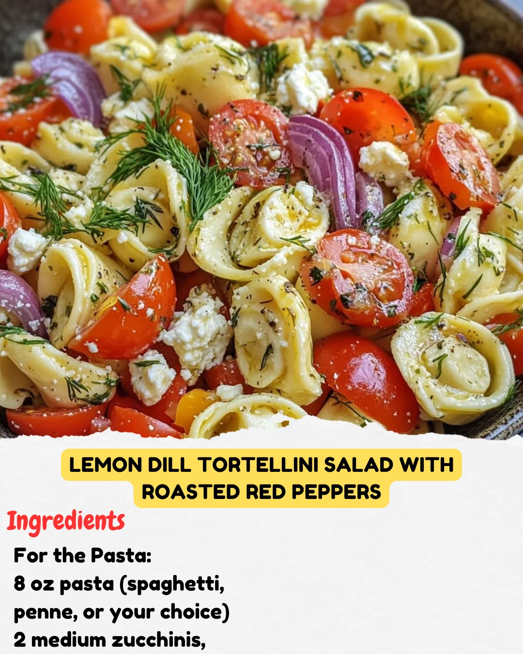 Lemon Dill Tortellini Salad with Roasted Red Peppers