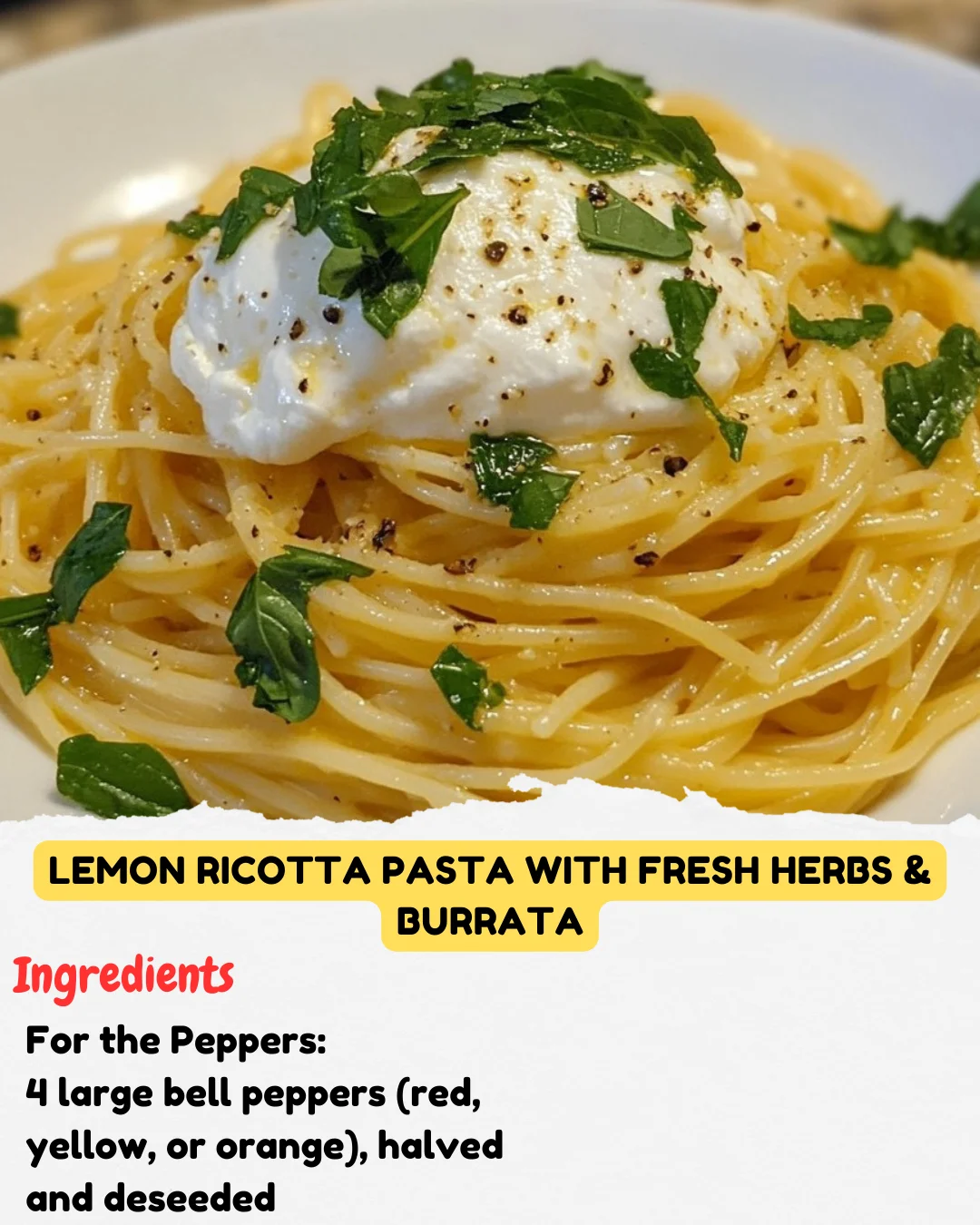 Lemon Ricotta Pasta with Fresh Herbs & Burrata