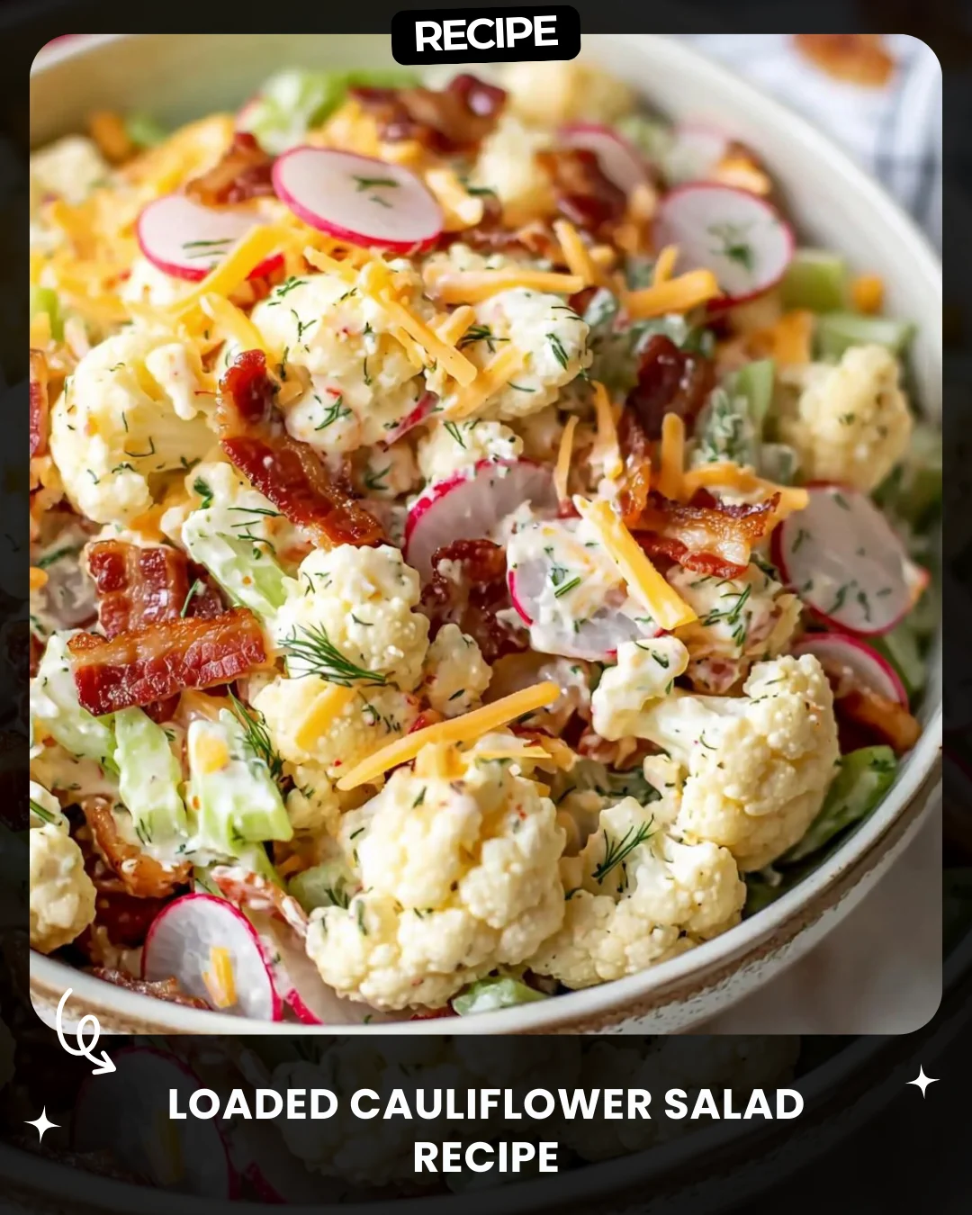 Loaded Cauliflower Salad Recipe