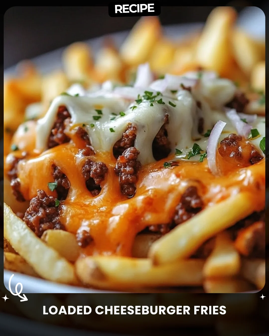 Loaded Cheeseburger Fries