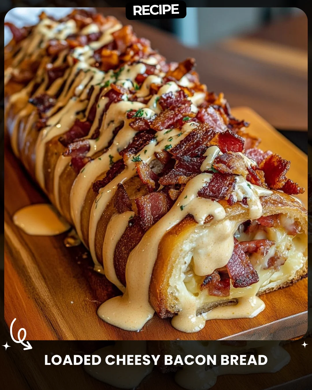 Loaded Cheesy Bacon Bread