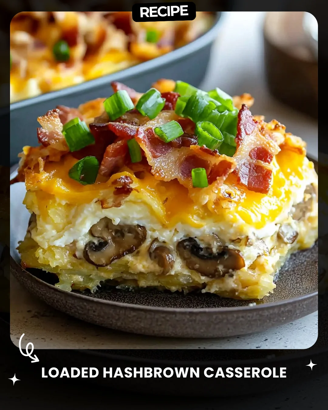 Loaded Hashbrown Casserole