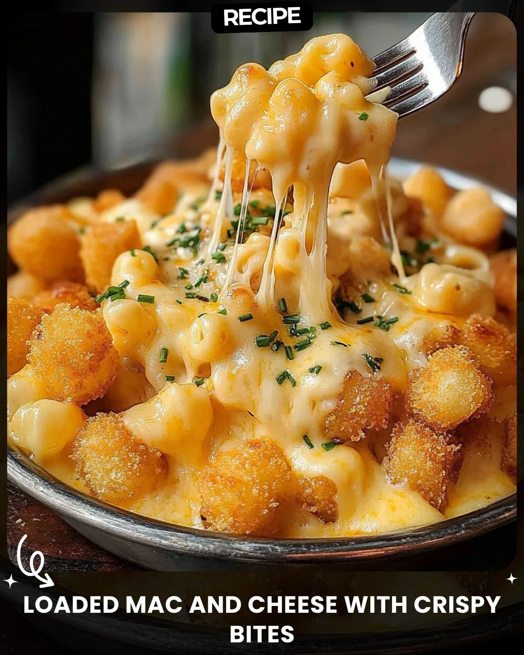 Loaded Mac and Cheese with Crispy Bites