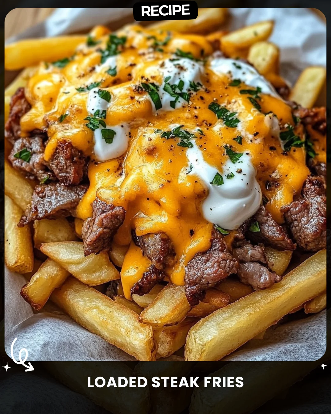 Loaded Steak Fries