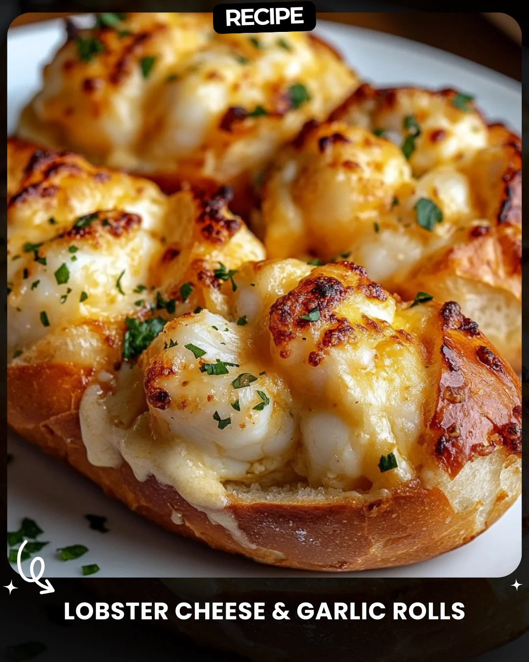 Lobster Cheese & Garlic Rolls