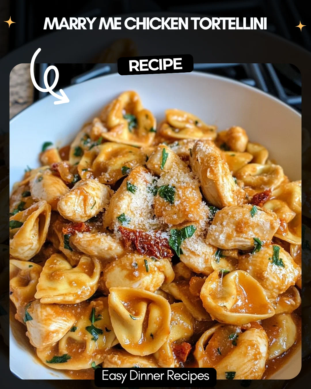 Marry Me Chicken Tortellini