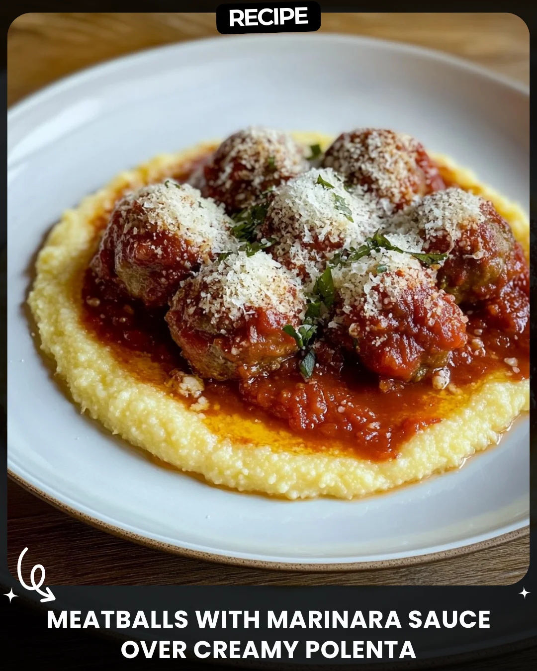 Meatballs with Marinara Sauce over Creamy Polenta