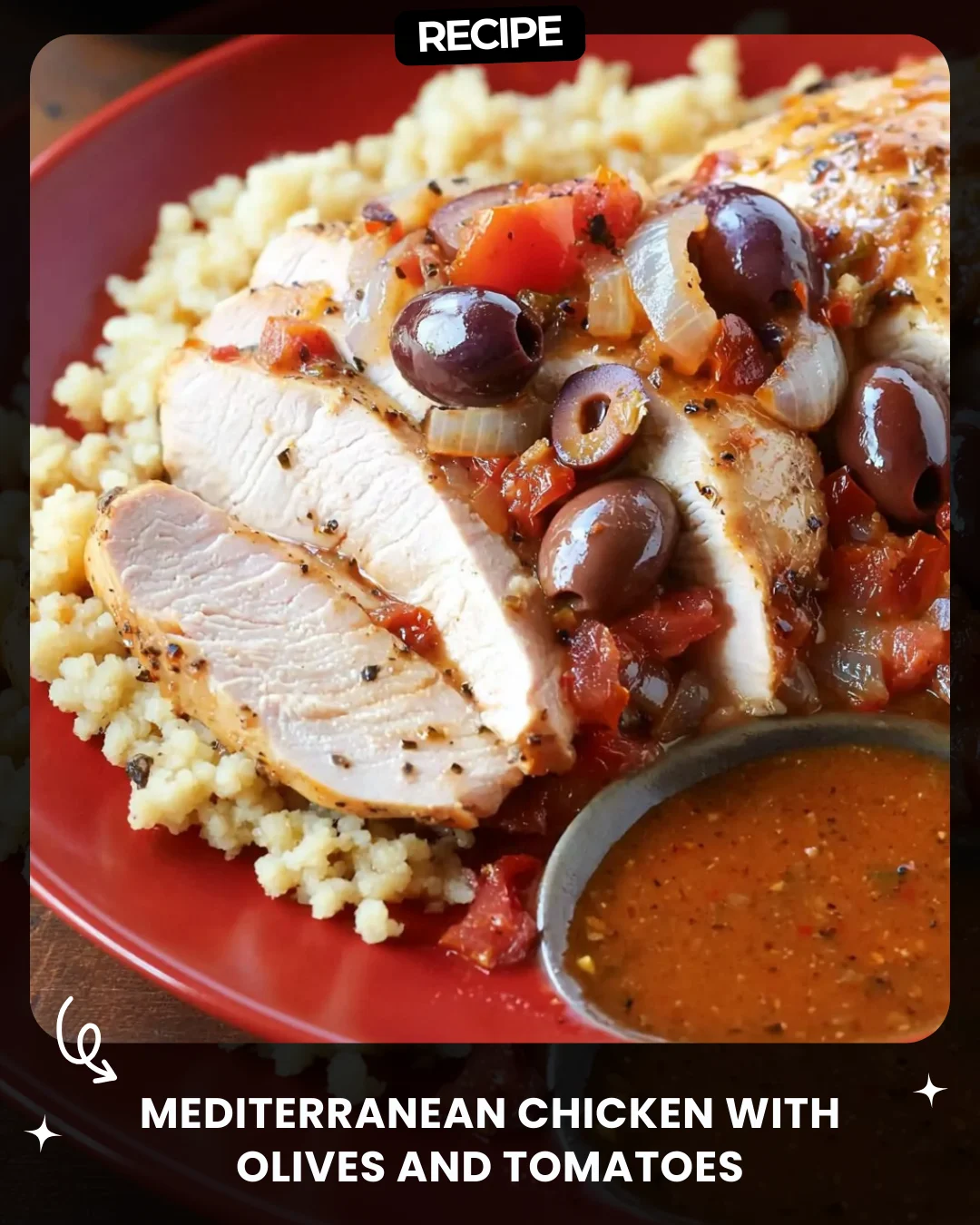 Mediterranean Chicken with Olives and Tomatoes