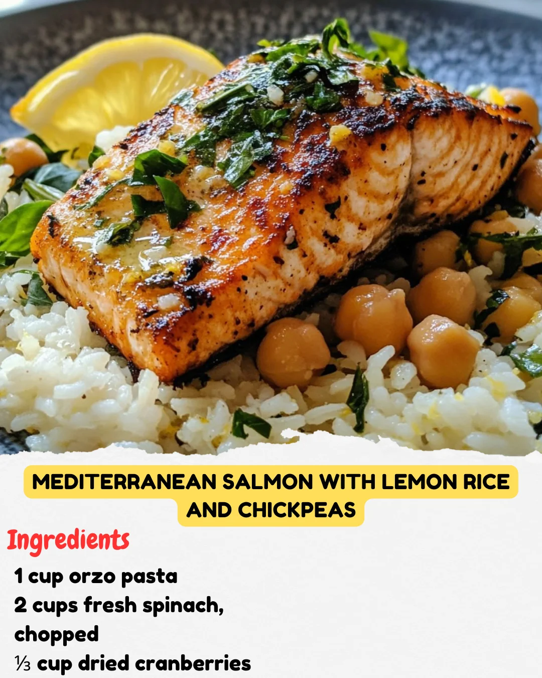 Mediterranean Salmon with Lemon Rice and Chickpeas