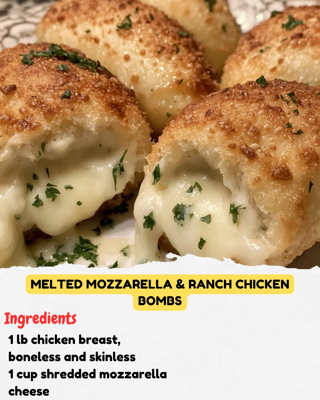 Melted Mozzarella & Ranch Chicken Bombs