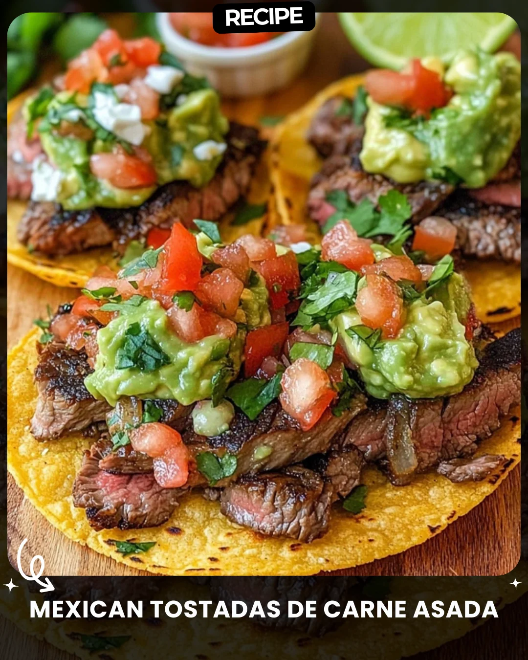 Mexican Tostadas de Carne Asada
