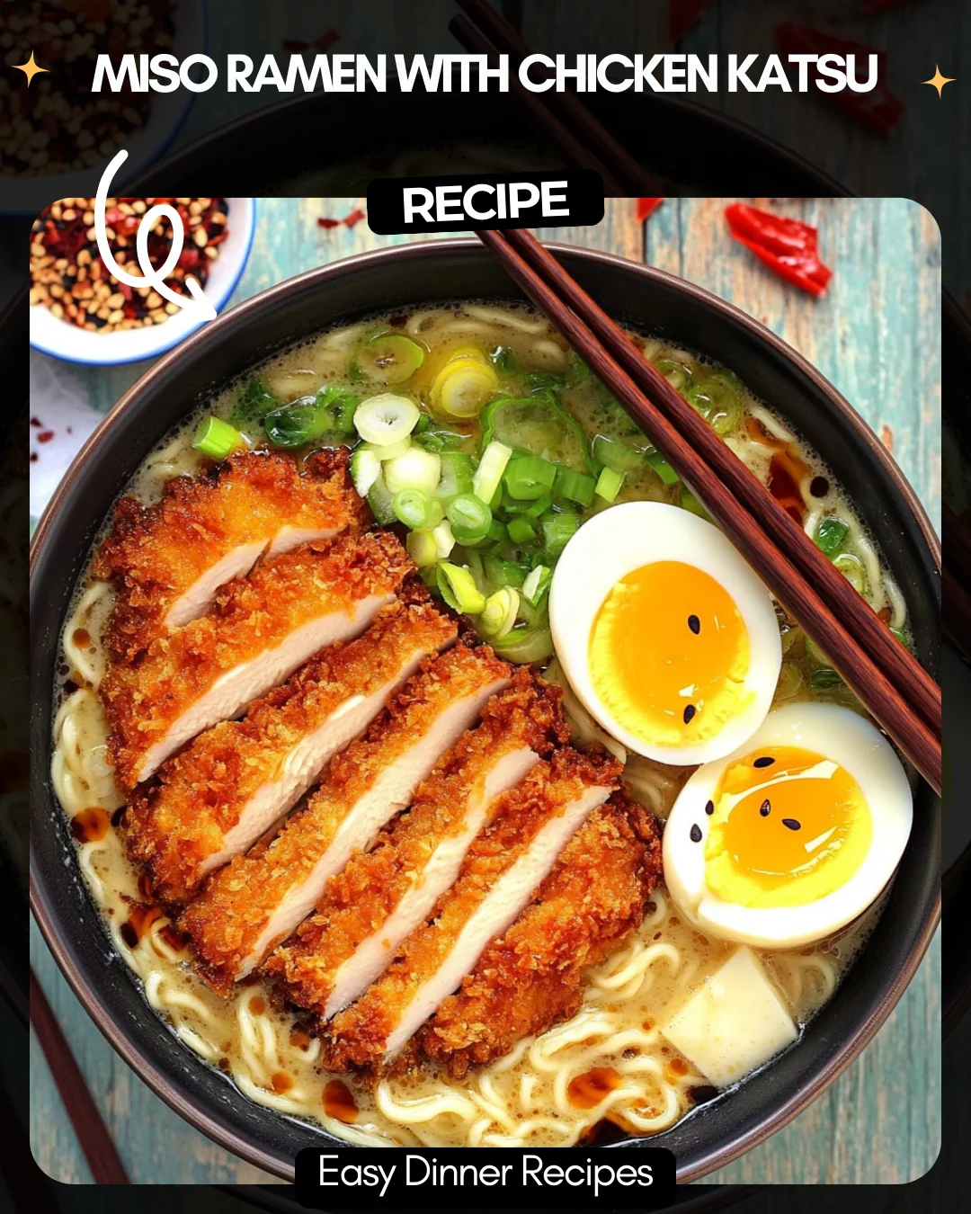 Miso Ramen with Chicken Katsu