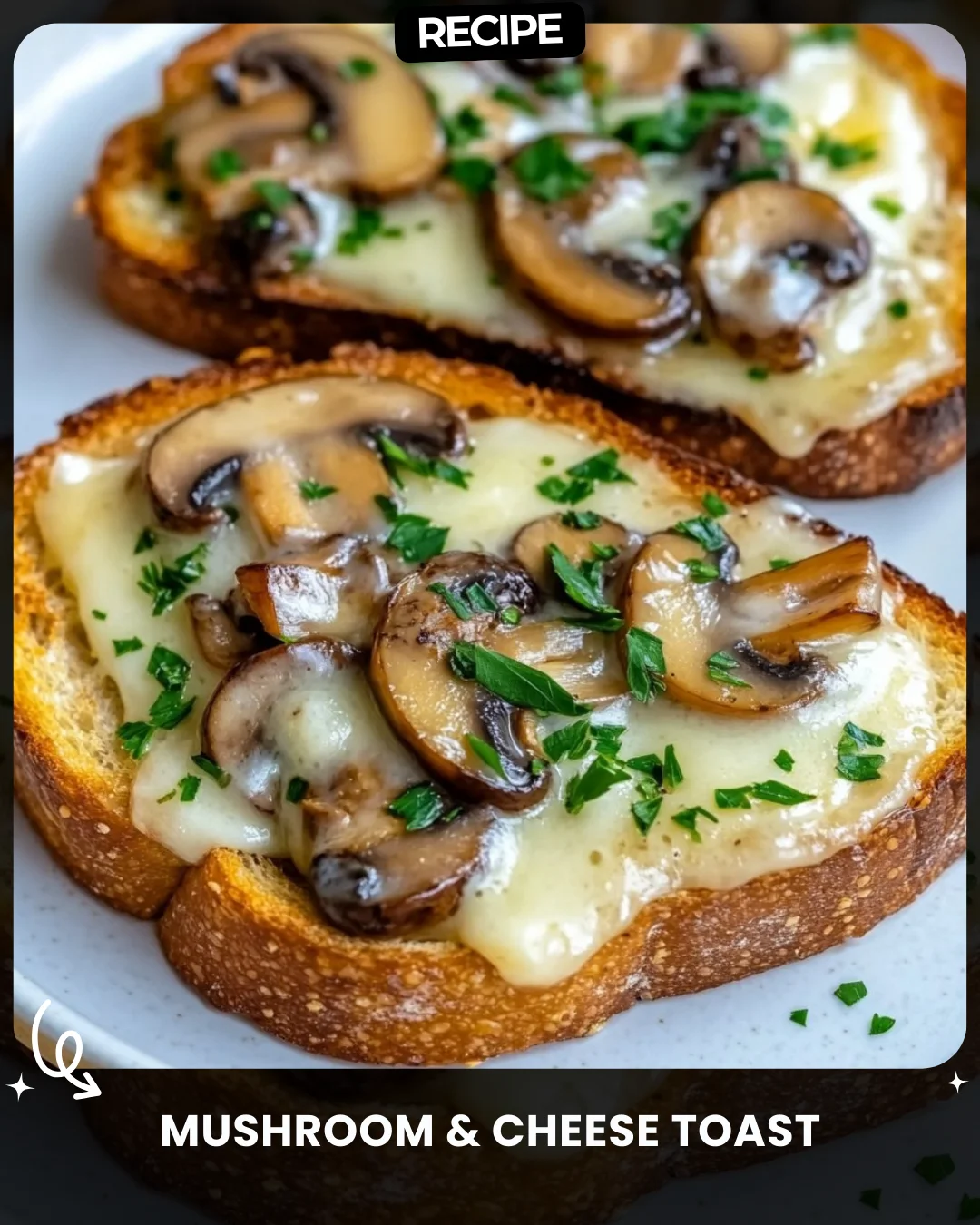 Mushroom & Cheese Toast