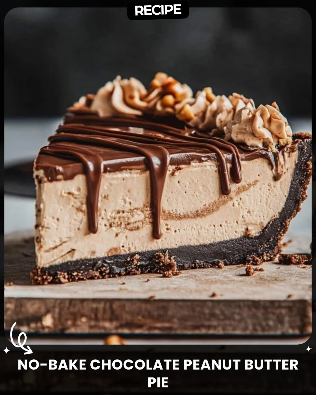 No-Bake Chocolate Peanut Butter Pie