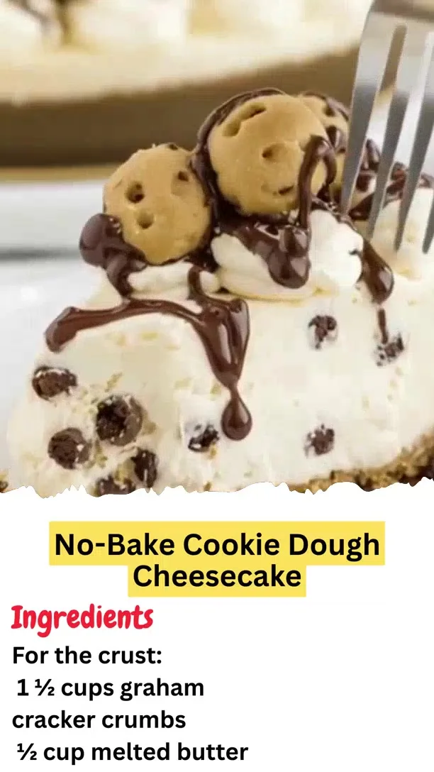 No-Bake Cookie Dough Cheesecake