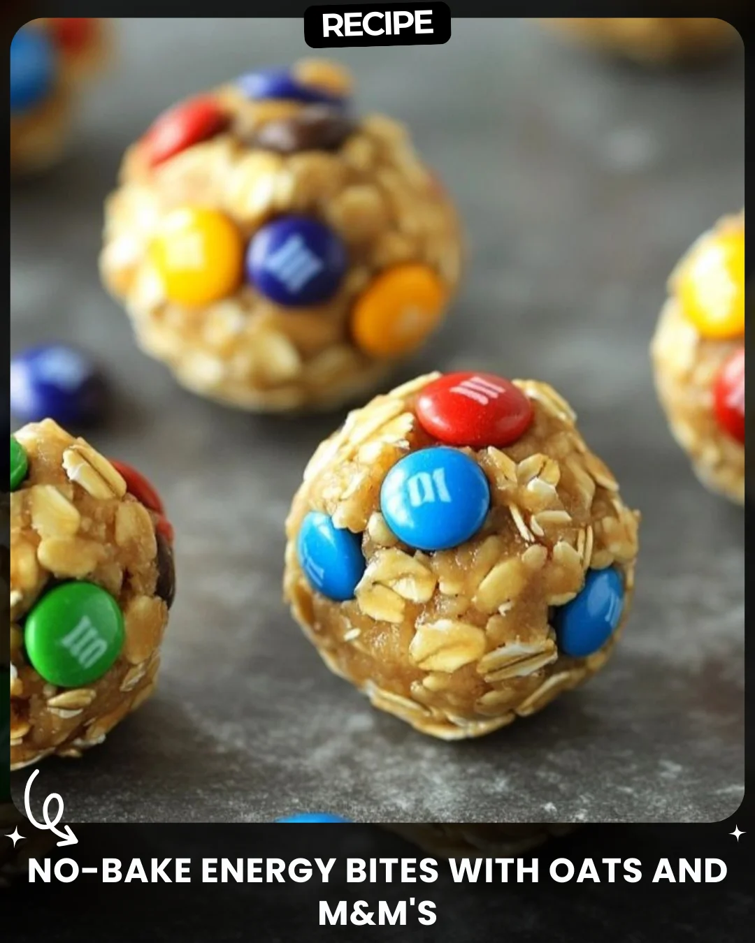 No-Bake Energy Bites with Oats and M&M’s