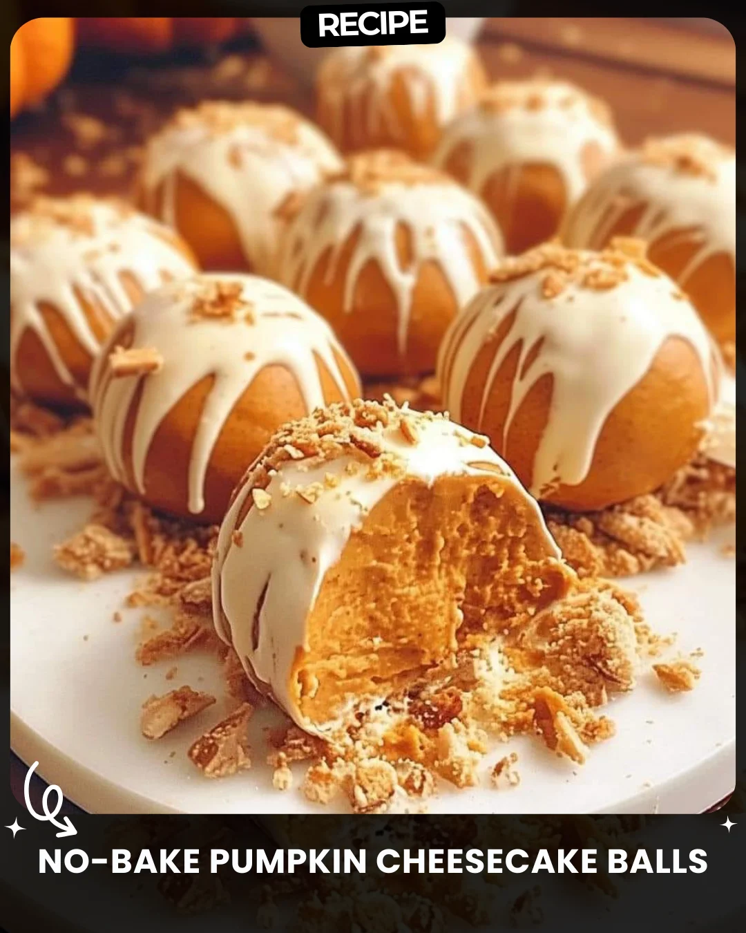 No-Bake Pumpkin Cheesecake Balls
