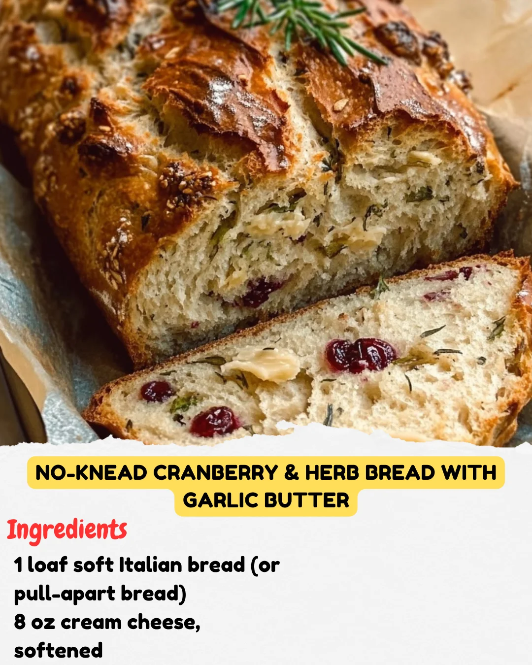 No-Knead Cranberry & Herb Bread with Garlic Butter