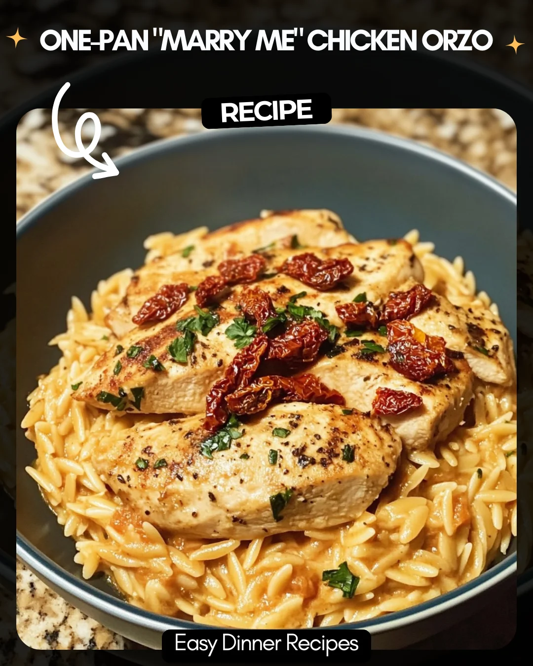 One-Pan “Marry Me” Chicken Orzo