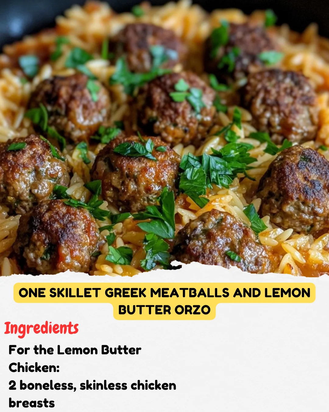 One Skillet Greek Meatballs and Lemon Butter Orzo