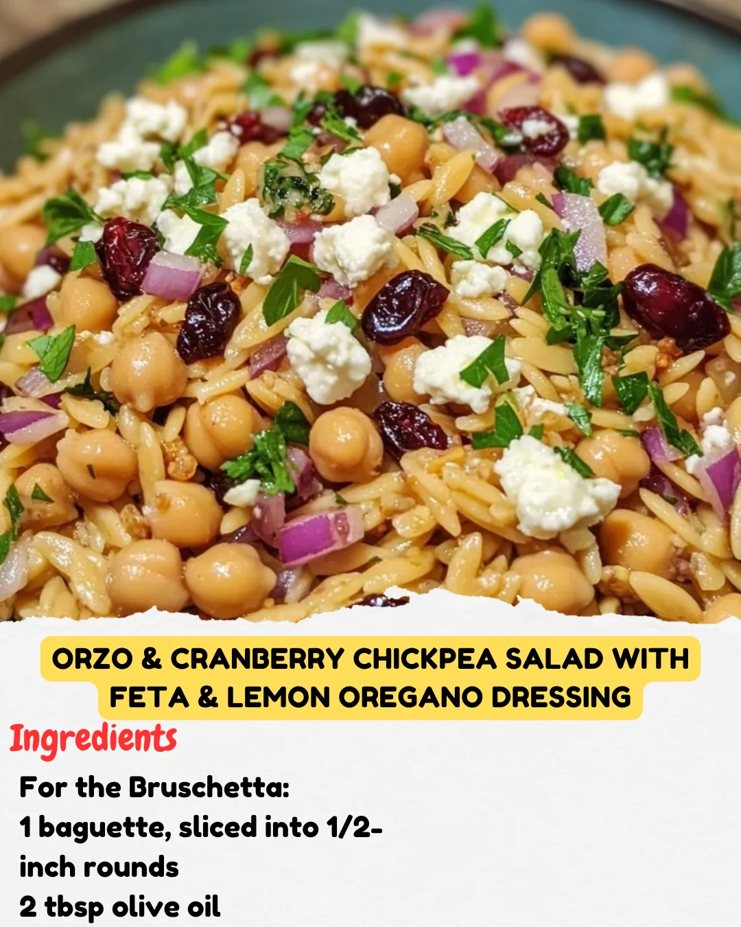 Orzo & Cranberry Chickpea Salad with Feta & Lemon Oregano Dressing