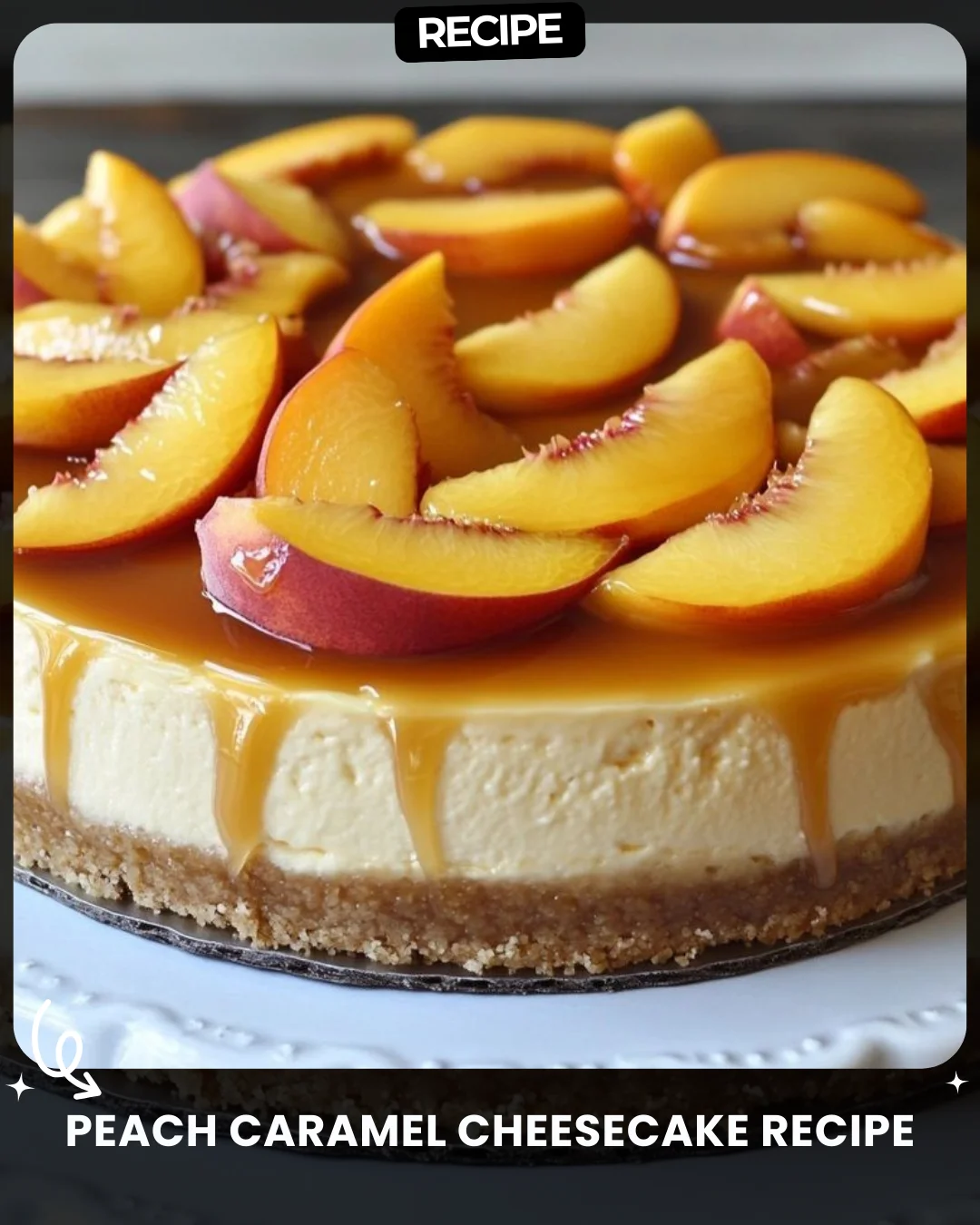 Peach Caramel Cheesecake Recipe