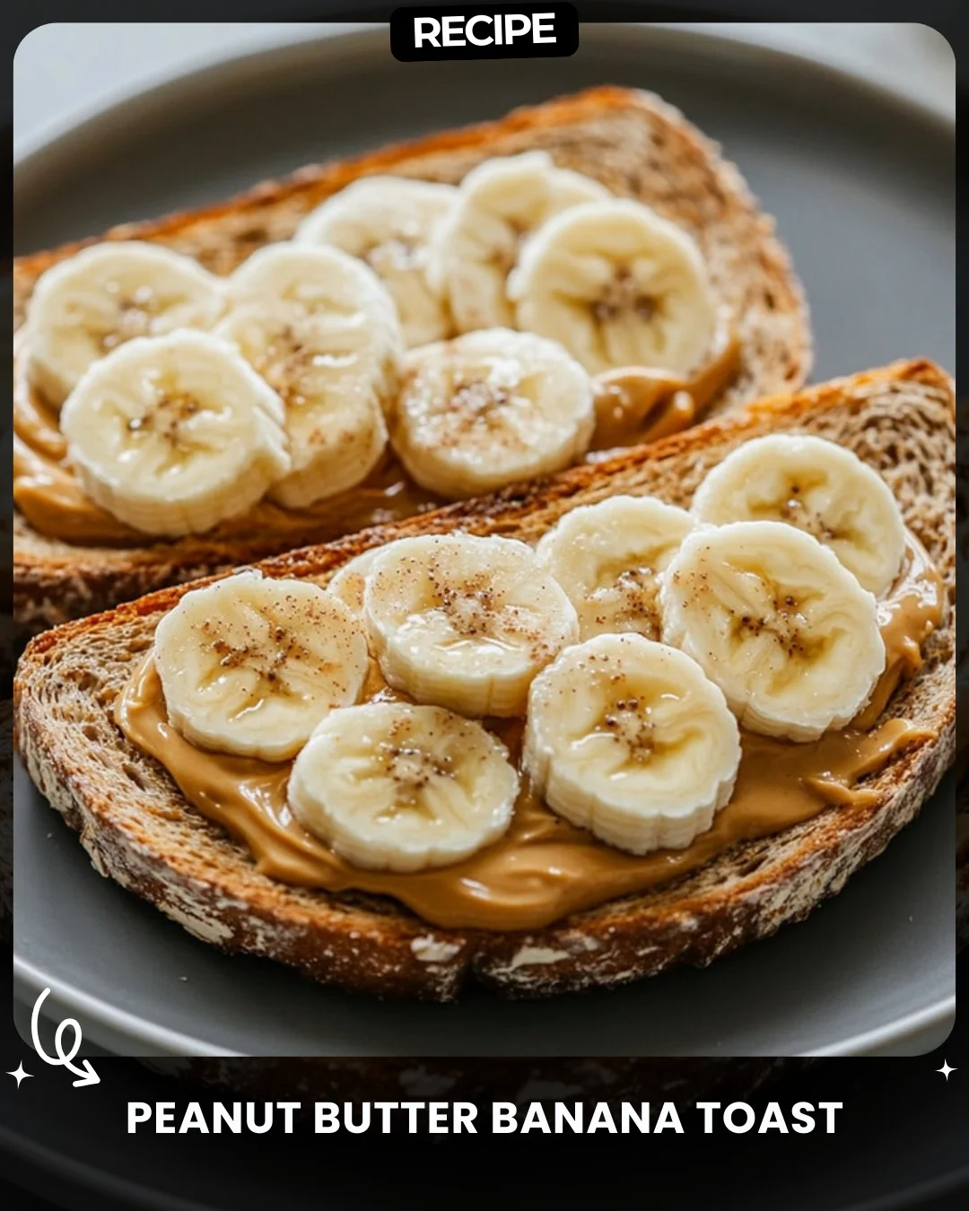 Peanut Butter Banana Toast