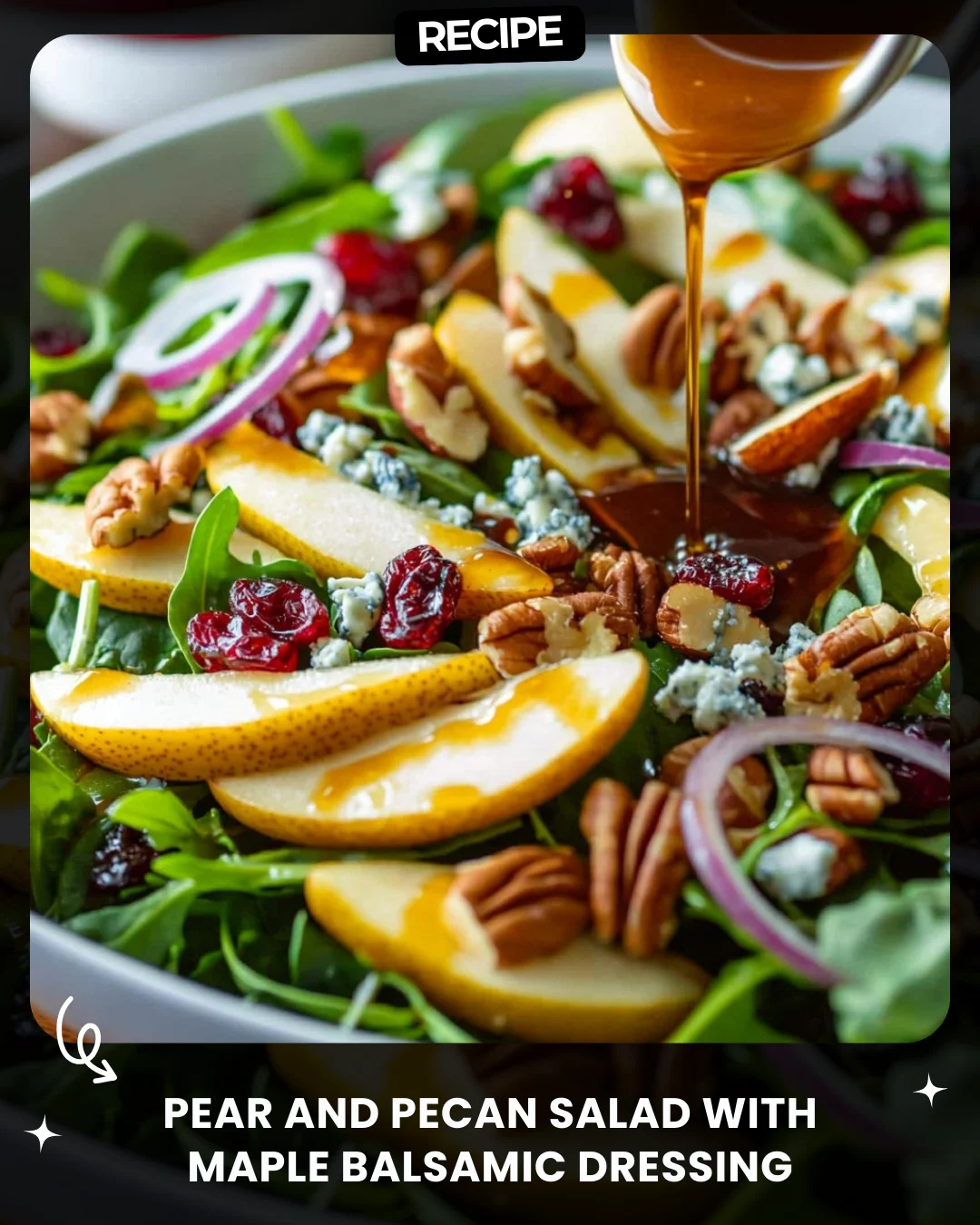 Pear and Pecan Salad with Maple Balsamic Dressing